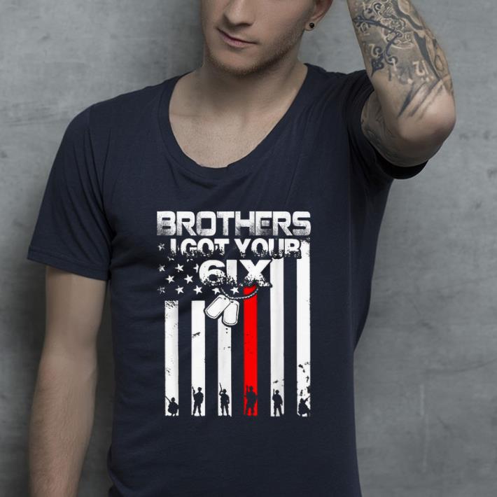 Premium Brother I Got Your 6IX shirt 4 - Premium Brother I Got Your 6IX shirt