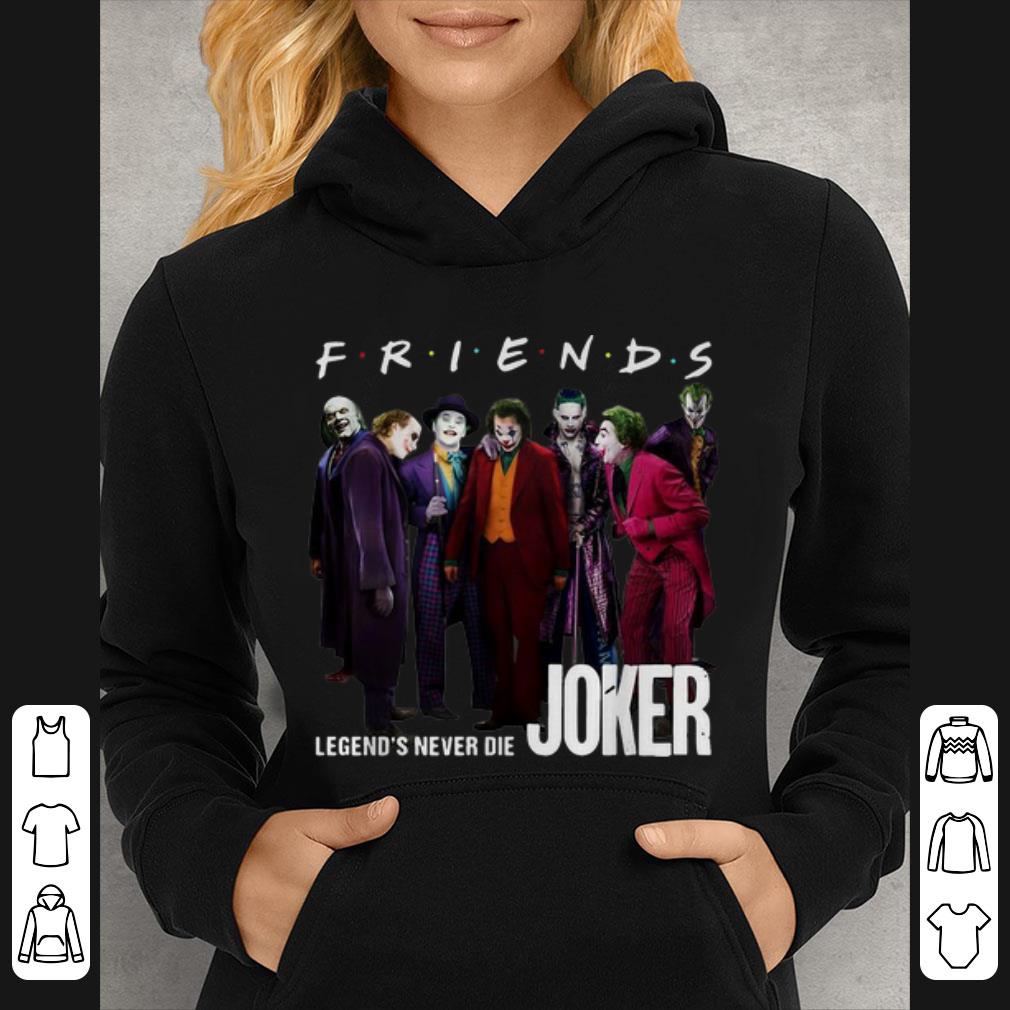 Premium Friends Legends Never Die Joker shirt 4 - Premium Friends Legends Never Die Joker shirt