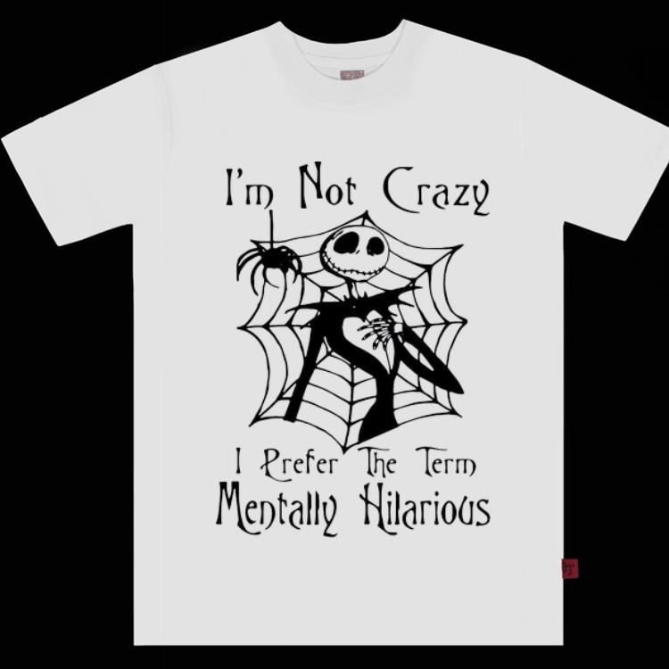Premium Jack Skellington I Prefer The Term Mentally Hilarious shirt 1 - Premium Jack Skellington I Prefer The Term Mentally Hilarious shirt