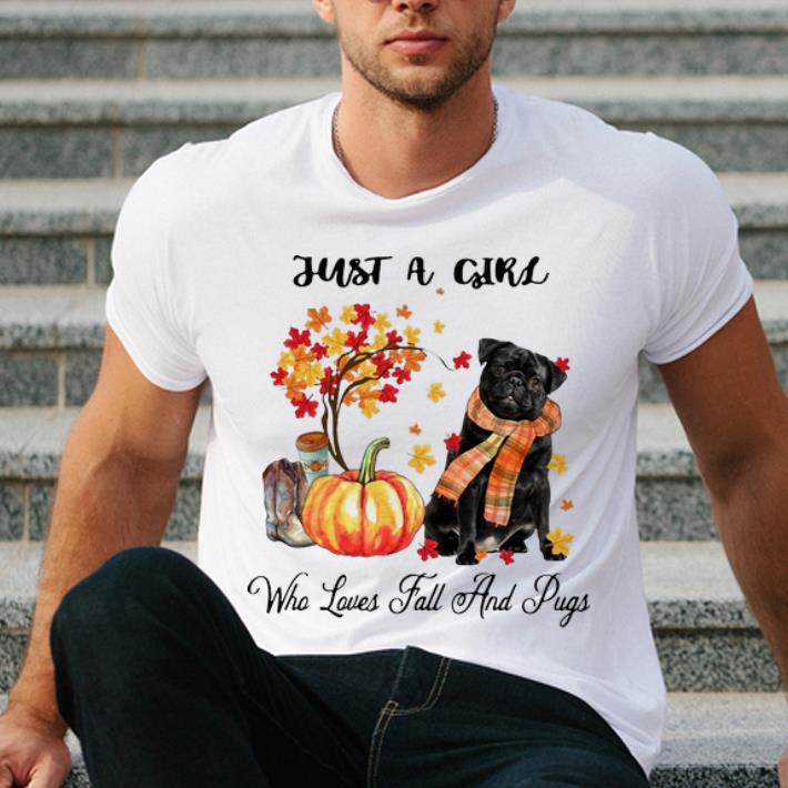 Premium Just A Girl Who Loves Fall And Pugs shirt 4 - Premium Just A Girl Who Loves Fall And Pugs shirt