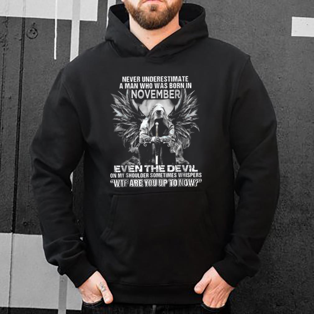 Premium Never Underestimate A Man Who Was Born In November Angel shirt 4 - Premium Never Underestimate A Man Who Was Born In November Angel shirt
