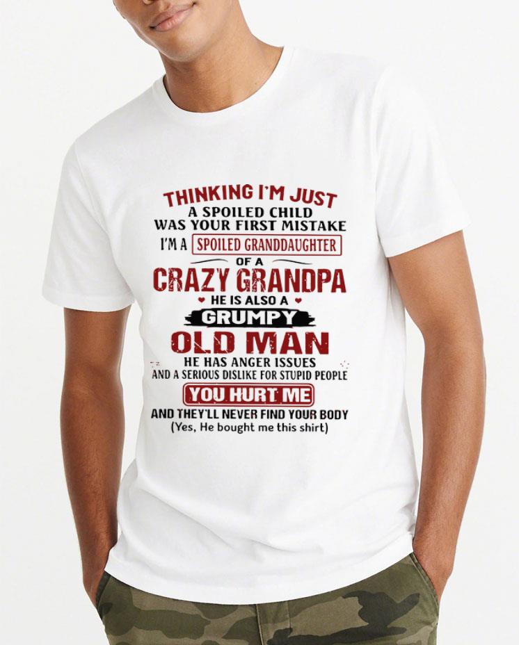 Premium Thinking I m Just A Spoiled Child Was Your First Mistake I m A Spoiled Granddaughter shirt 4 - Premium Thinking I'm Just A Spoiled Child Was Your First Mistake I'm A Spoiled Granddaughter shirt