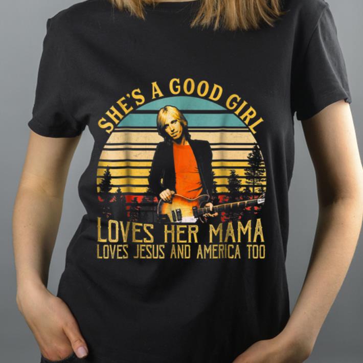 Premium Tom Petty She Is A Good Girl Loves Jesus And America Too Vintage shirt 4 - Premium Tom Petty She Is A Good Girl Loves Jesus And America Too Vintage shirt