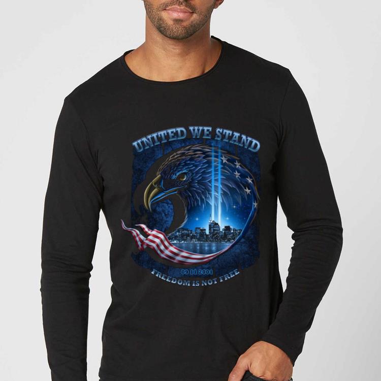 Premium United We Stand Freedom Is Not Free shirt 4 - Premium United We Stand Freedom Is Not Free shirt