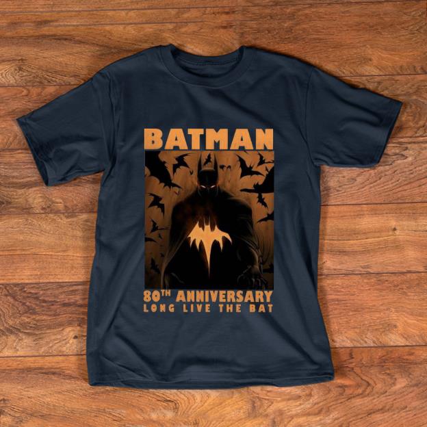 Pretty Batman 80th anniversary long live the Bat shirt 1 - Pretty Batman 80th anniversary long live the Bat shirt