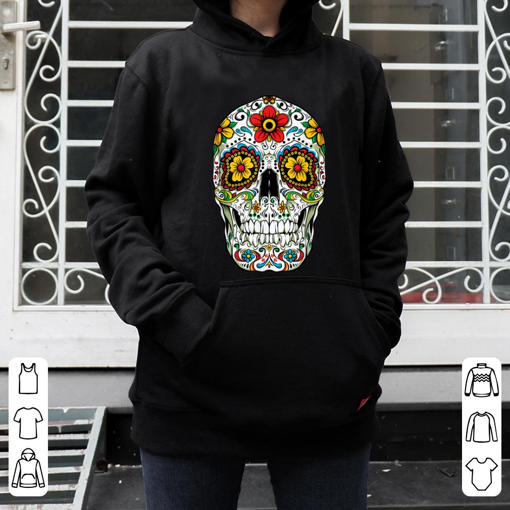 Pretty Day Of The Dead Sugar Skull Cinco De Mayo shirt 4 - Pretty Day Of The Dead Sugar Skull Cinco De Mayo shirt