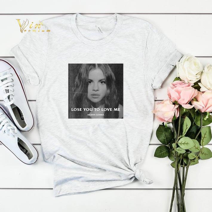 Selena Gomez Lose You To Love Me shirt sweater 4 - Selena Gomez Lose You To Love Me shirt sweater