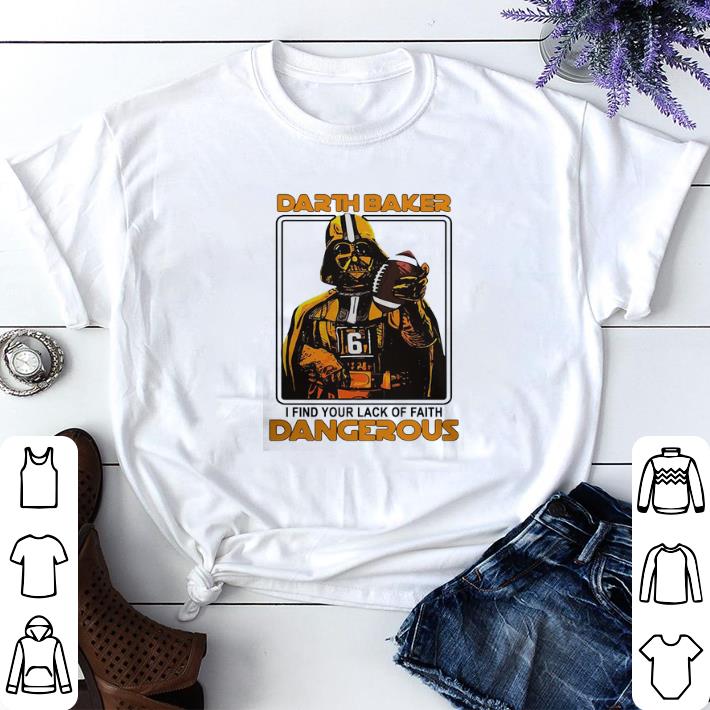 Top Darth Vader Darth Baker i find your lack of faith dangerous shirt sweater 4 - Top Darth Vader Darth Baker i find your lack of faith dangerous shirt sweater