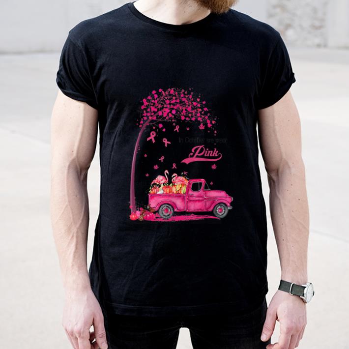 Top Flamingo Truck Pumpkin In October We Wear Pink Breast Cancer Awareness shirt 4 - Top Flamingo Truck Pumpkin In October We Wear Pink Breast Cancer Awareness shirt