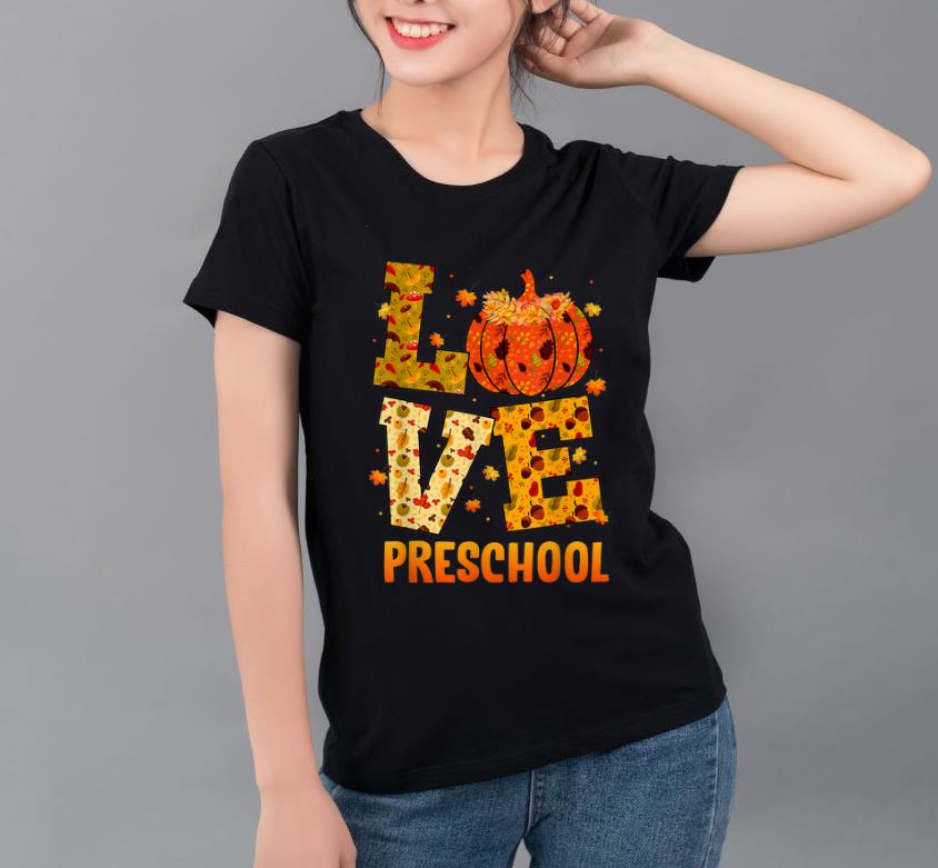 Top Thankful LOVE Preschool Teacher Thanksgiving Gift Pumpkin shirt 4 1 - Top Thankful LOVE Preschool Teacher Thanksgiving Gift Pumpkin shirt