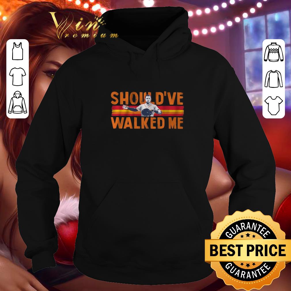 Awesome Alex Bregman should've walked me Houston Astros shirt Awesome Alex Bregman should ve walked me Houston Astros shirt 4 - Awesome Alex Bregman should've walked me Houston Astros shirt