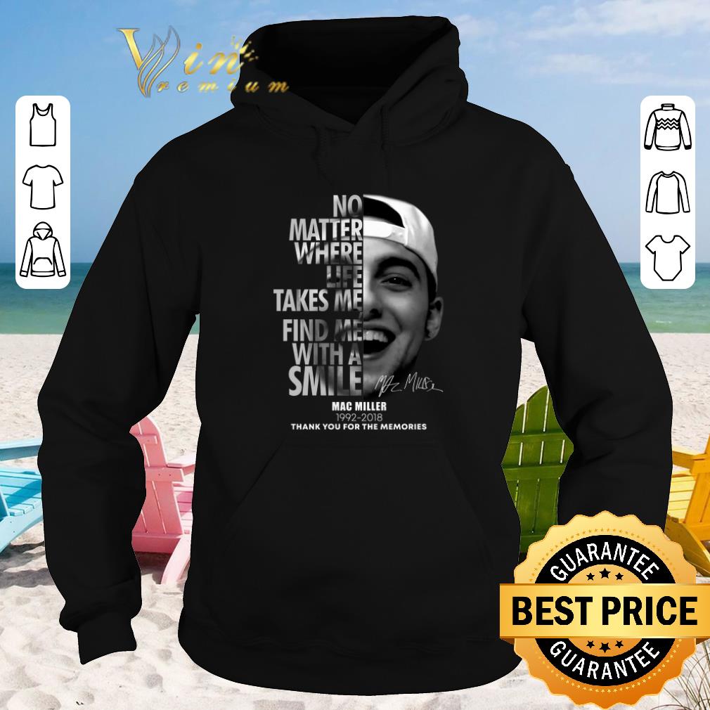 Awesome Mac Miller No matter where life takes me find me with a smile shirt sweater 2019 4 - Awesome Mac Miller No matter where life takes me find me with a smile shirt sweater 2019