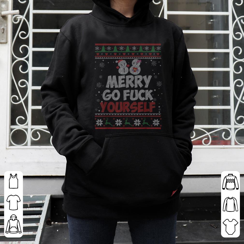 Awesome Merry Go Fuck Yourself Funny Christmas Xmas Sweater Gifts shirt 4 - Awesome Merry Go Fuck Yourself Funny Christmas Xmas Sweater Gifts shirt