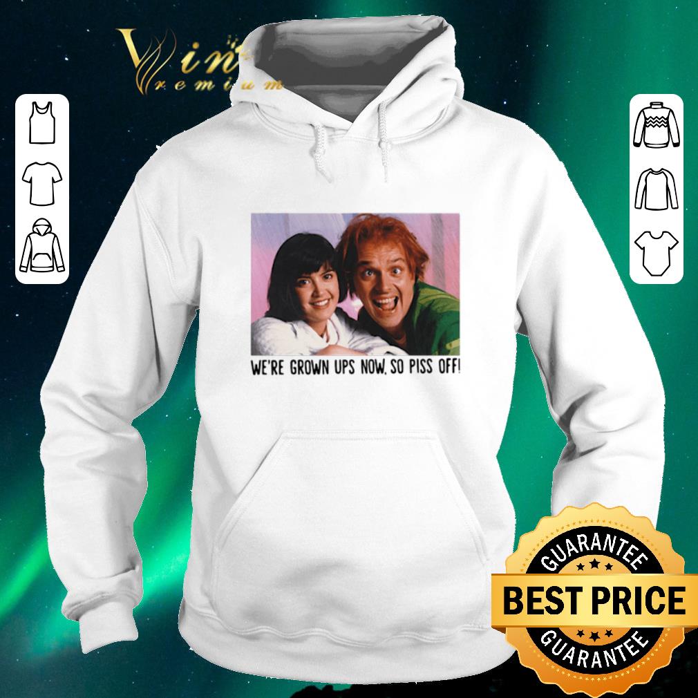 Awesome Rik Mayall and Phoebe we re grown ups now so piss off shirt sweater 4 - Awesome Rik Mayall and Phoebe we're grown ups now so piss off shirt sweater