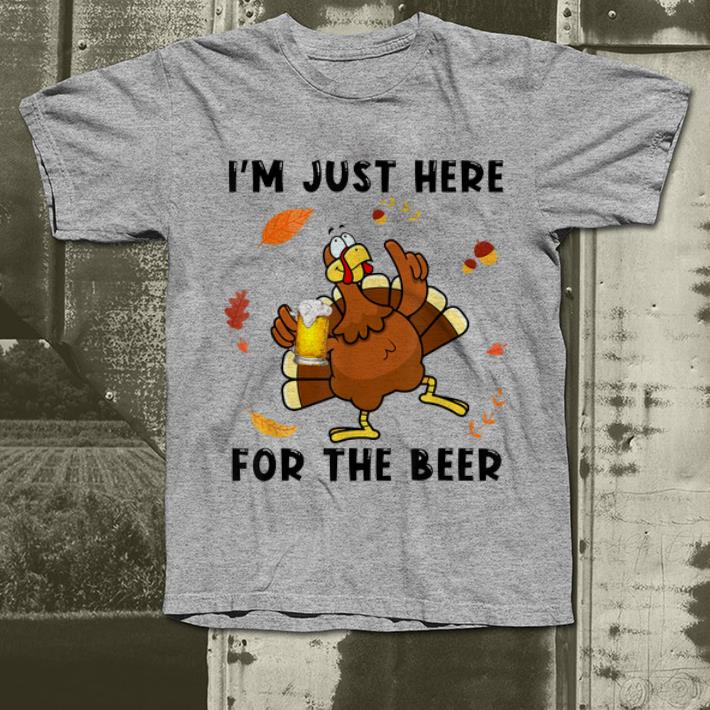 Awesome Turkey I m Just Here For The Beer Thanksgiving Day shirt 4 - Awesome Turkey I'm Just Here For The Beer Thanksgiving Day shirt