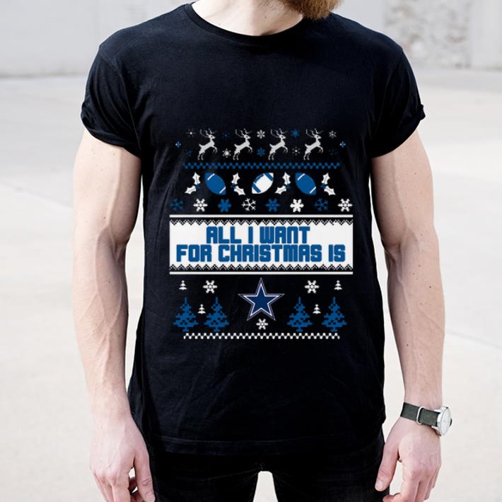 Awesome Ugly christmas All I want for christmas is Dallas Cowboys shirt 4 - Awesome Ugly christmas All I want for christmas is Dallas Cowboys shirt