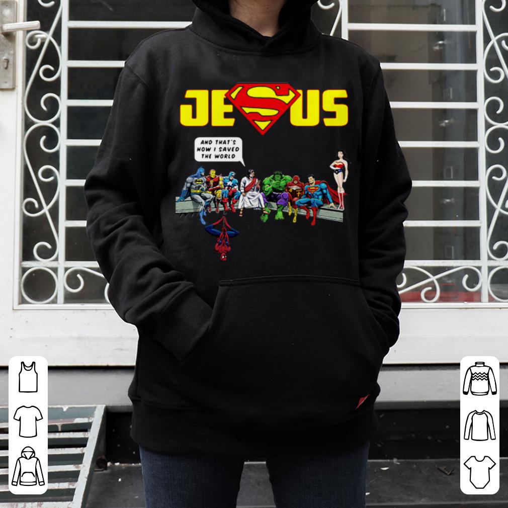 Beautiful That s How I Saved The World Jesus Superman Avengers shirt 4 - Beautiful That’s How I Saved The World Jesus Superman Avengers shirt