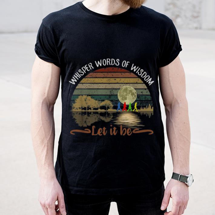 Beautiful The Beatles Whisper Words Of Wisdom Let It Be Guitar Lake shirt 4 - Beautiful The Beatles Whisper Words Of Wisdom Let It Be Guitar Lake shirt