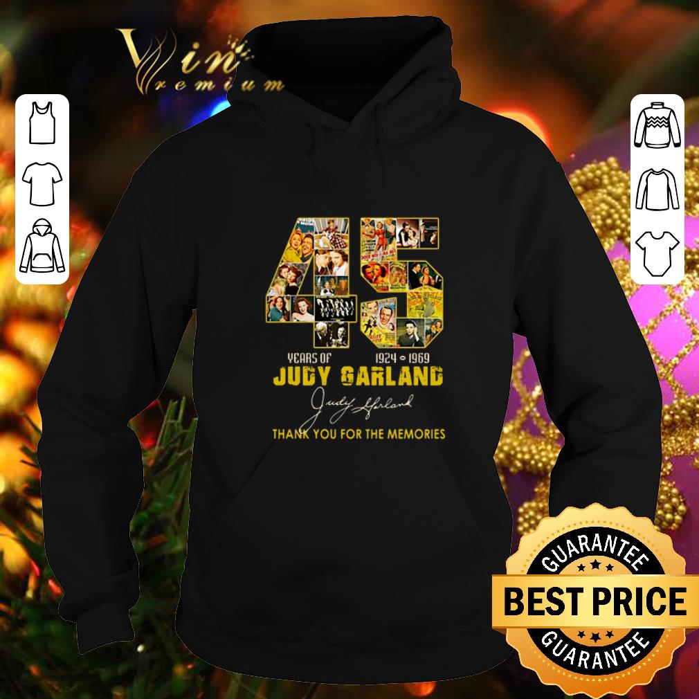 Best 45 Years of Judy Garland 1924 1969 thank you for the memories shirt 4 - Best 45 Years of Judy Garland 1924 1969 thank you for the memories shirt