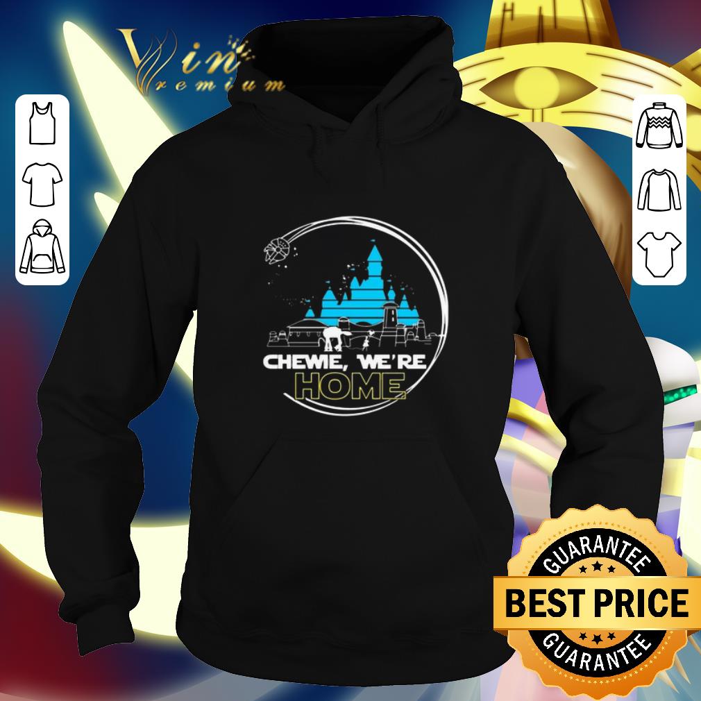 Cheap Disney Chewie we're home Star Wars shirt Cheap Disney Chewie we re home Star Wars shirt 4 - Cheap Disney Chewie we're home Star Wars shirt