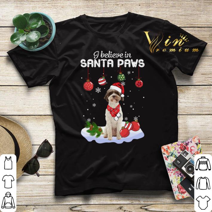 Christmas Lagotto Romagnolo i believe in Santa paws shirt 4 - Christmas Lagotto Romagnolo i believe in Santa paws shirt