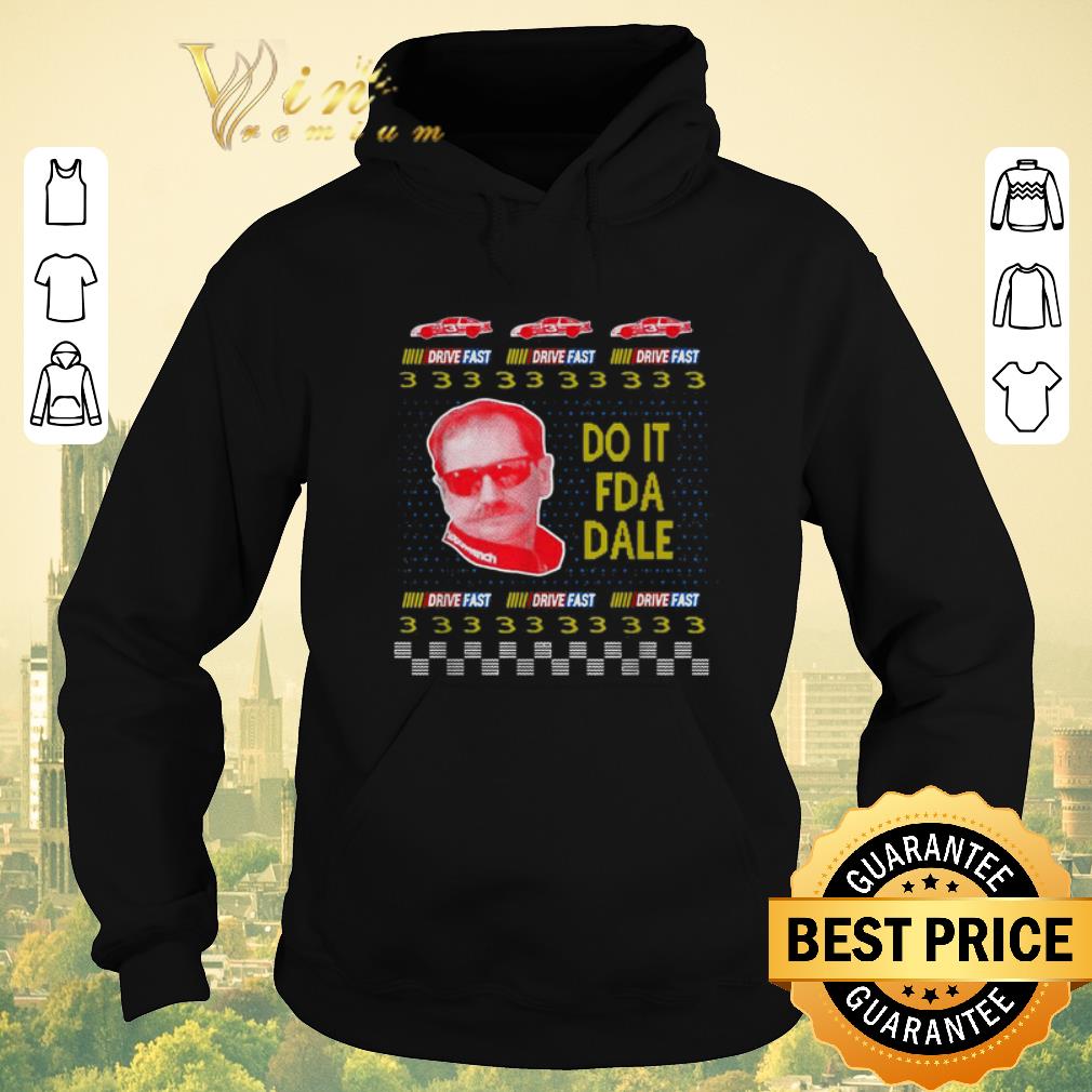 Funny Do it fda dale Drive fast ugly Christmas shirt sweater Funny Do it fda dale Drive fast ugly Christmas shirt sweater 4 - Funny Do it fda dale Drive fast ugly Christmas shirt sweater