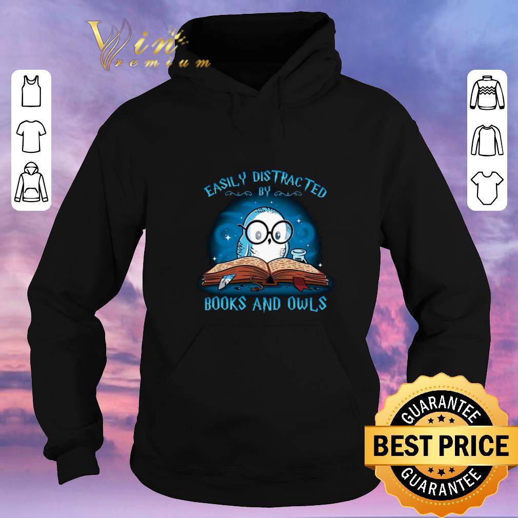 Funny Harry Potter Easily distracted books and owls shirt sweater Funny Harry Potter Easily distracted books and owls shirt sweater 4 - Funny Harry Potter Easily distracted books and owls shirt sweater