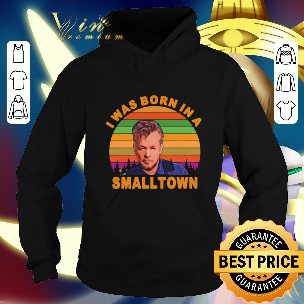 Funny John Mellencamp I was born in a small town sunset shirt 4 - Funny John Mellencamp I was born in a small town sunset shirt