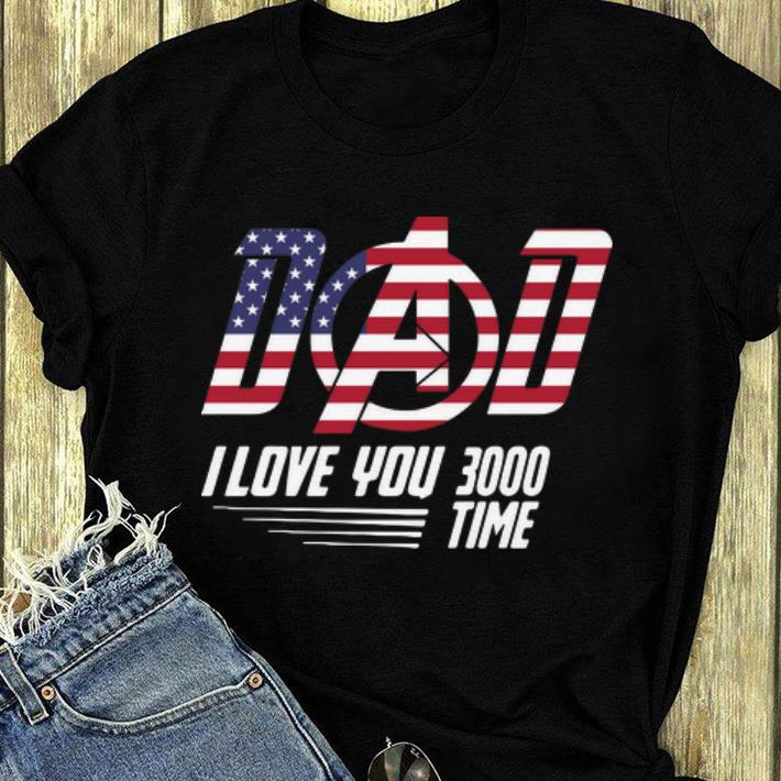 Great Dad I Love You 3000 Time American Flag Iron Man shirt 4 - Great Dad I Love You 3000 Time American Flag Iron Man shirt