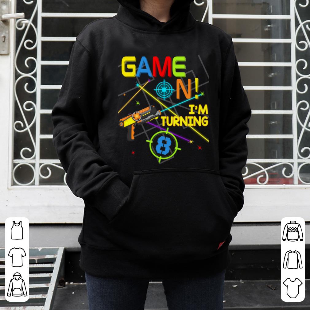 Great Laser Tag Birthday Party Game On Im Turning 8 shirt 4 - Great Laser Tag Birthday Party Game On Im Turning 8 shirt