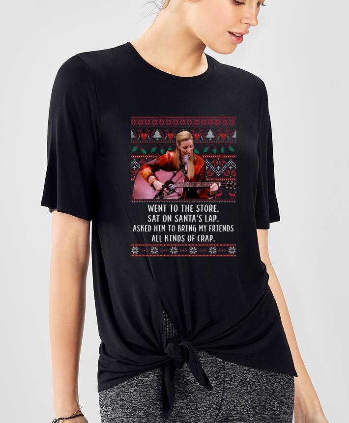 Great Monica Geller Went to the store sat on santa s lap asked him to bring my friends all kinds of crap ugly christmas shirt 4 - Great Monica Geller Went to the store sat on santa’s lap asked him to bring my friends all kinds of crap ugly christmas shirt