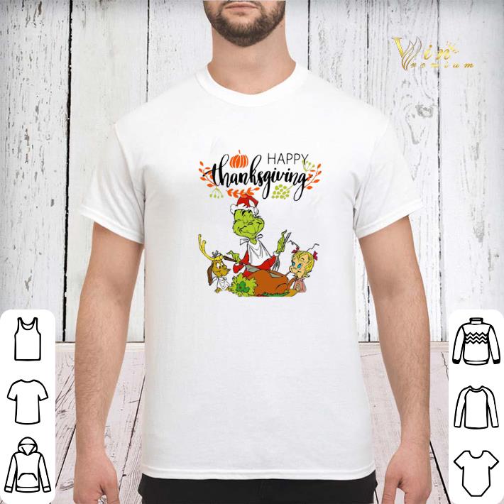 Happy Thanksgiving The Grinch Characters shirt 3 - Happy Thanksgiving The Grinch Characters shirt