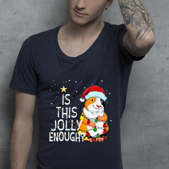 Hot Guinea Pig Is This Jolly Enough shirt 4 - Hot Guinea Pig Is This Jolly Enough shirt
