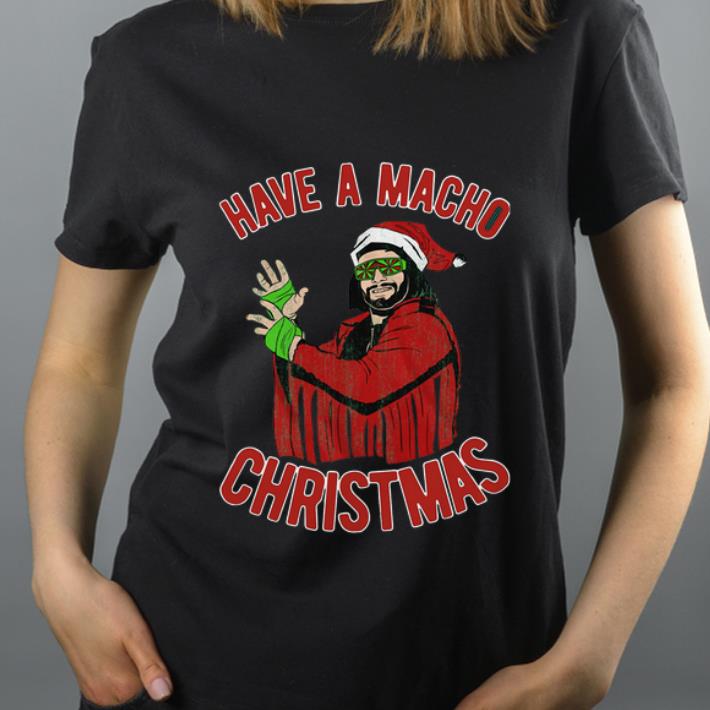 Hot Have A Macho Christmas Randy Savage shirt 4 - Hot Have A Macho Christmas Randy Savage shirt