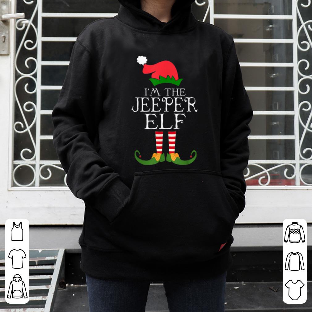 Hot I m The Jeeper ELF Santa Hat Jeep Lovers Merry Christmas shirt 4 - Hot I'm The Jeeper ELF Santa Hat Jeep Lovers Merry Christmas shirt