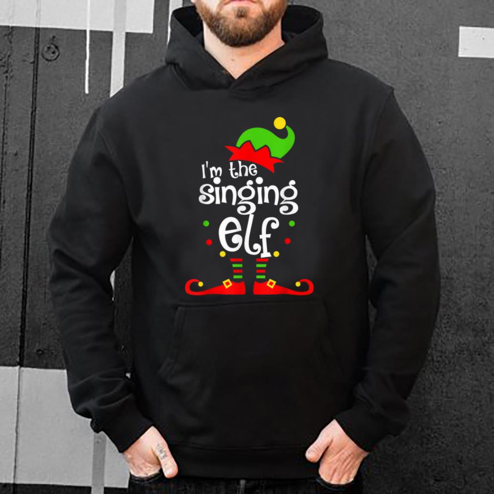 Hot I m The Singing ELF Christmas Xmas Funny Matching Squad Gift sweater 4 - Hot I'm The Singing ELF Christmas Xmas Funny Matching Squad Gift sweater