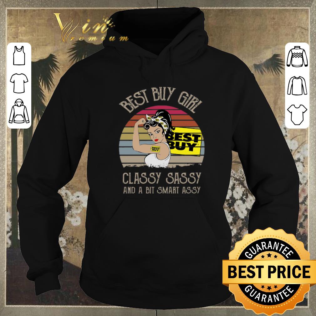Hot Vintage Best Buy Girl Classy Sassy And A Bit Smart Assy shirt 4 - Hot Vintage Best Buy Girl Classy Sassy And A Bit Smart Assy shirt