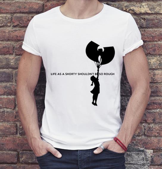 Hot Wu Tang Life As A Shorty Shouldn t Be So Rough shirt 4 - Hot Wu Tang Life As A Shorty Shouldn’t Be So Rough shirt