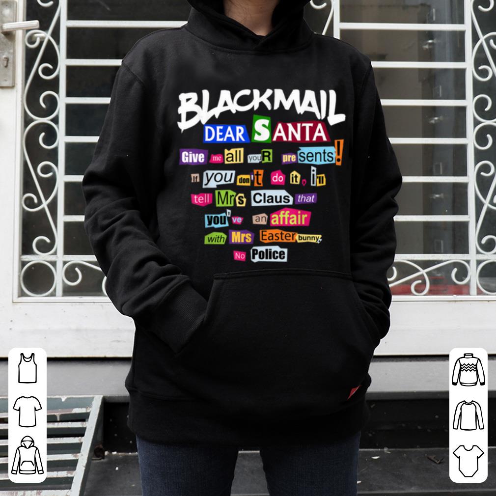 Nice Funny Blackmail Letter To Santa Christmas Postcard shirt 4 - Nice Funny Blackmail Letter To Santa Christmas Postcard shirt