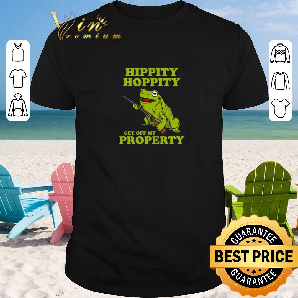 Nice Hippity Hoppity get off my property shirt sweater 2019 1 - Nice Hippity Hoppity get off my property shirt sweater 2019