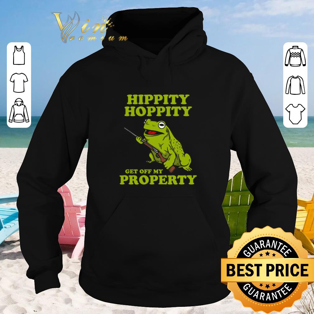 Nice Hippity Hoppity get off my property shirt sweater 2019 4 - Nice Hippity Hoppity get off my property shirt sweater 2019