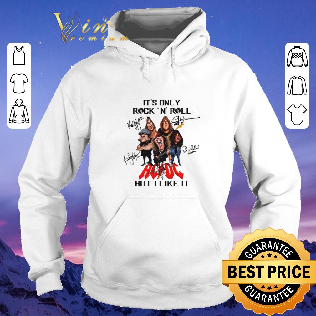 Nice It s only Rock N Roll signatures ACDC cartoon but i like it shirt 4 - Nice It's only Rock N Roll signatures ACDC cartoon but i like it shirt