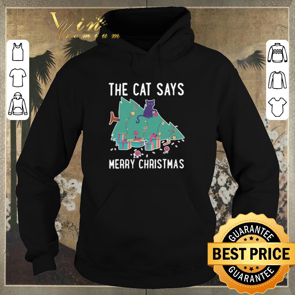 Nice Merry Christmas The cat says shirt 4 - Nice Merry Christmas The cat says shirt