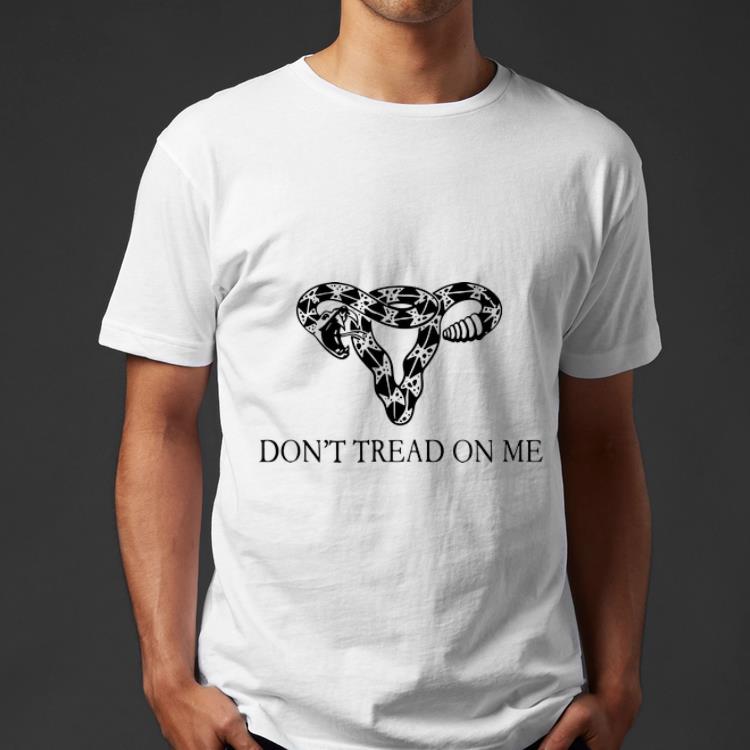 Nice Rattlesnake Uterus Don t tread on me shirt 4 - Nice Rattlesnake Uterus Don't tread on me shirt