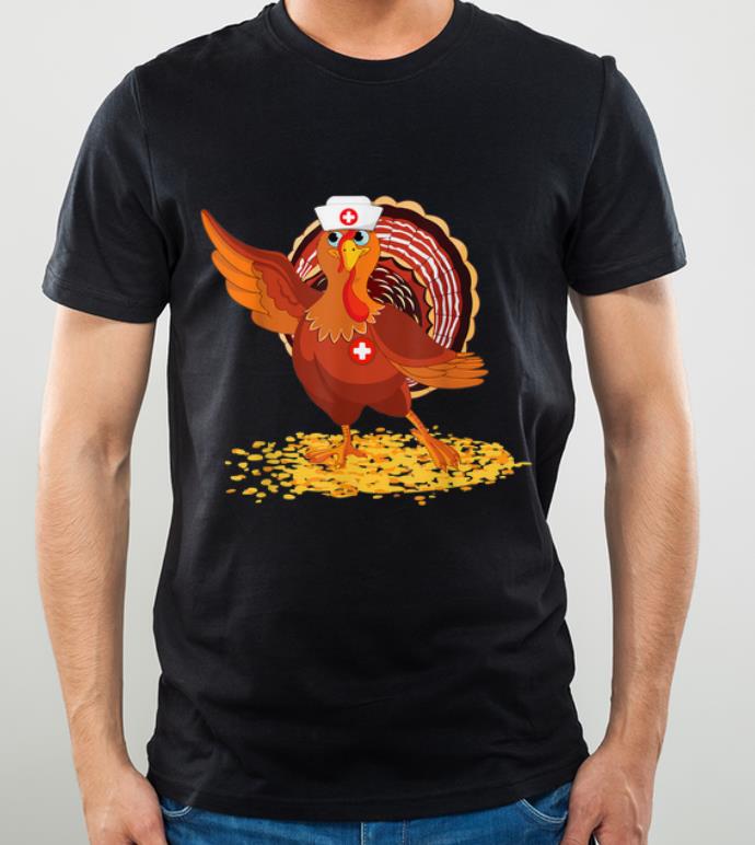 Nice Thanksgiving Nurse Turkey Cute Family Gift Men Women Funny shirt 4 - Nice Thanksgiving Nurse Turkey Cute Family Gift Men Women Funny shirt