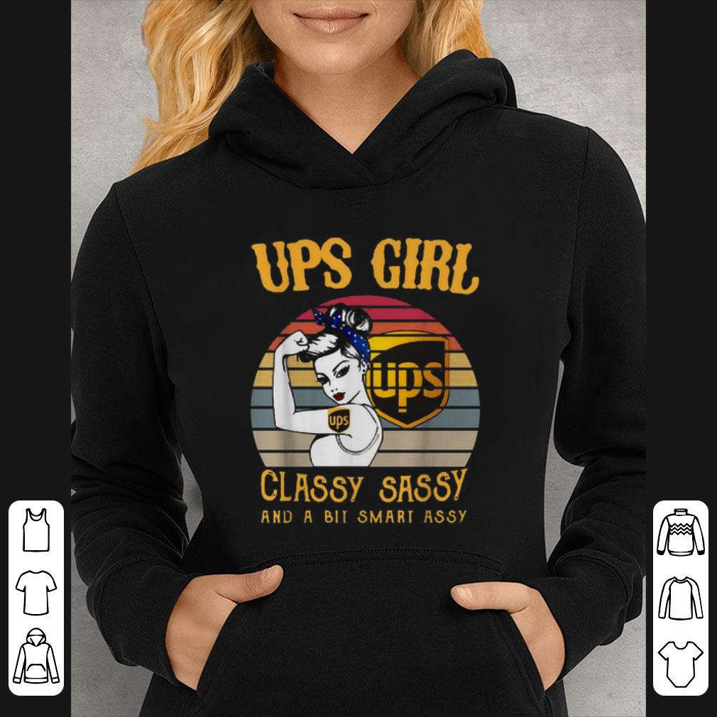Nice Vintage Ups girl ups classy sassy and a bit smart assy shirt 4 - Nice Vintage Ups girl ups classy sassy and a bit smart assy shirt