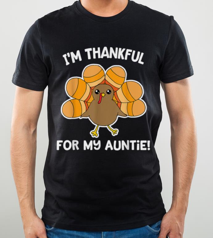 Official I m Thankful for my Auntie Funny Thanksgiving Cute Turkey shirt 4 - Official I'm Thankful for my Auntie Funny Thanksgiving Cute Turkey shirt
