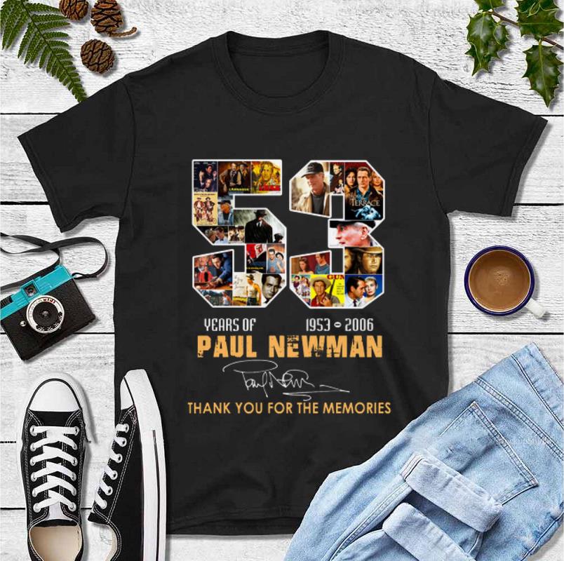 Official Paul Newman 53 Years Thank You For The Memories shirt 4 - Official Paul Newman 53 Years Thank You For The Memories shirt