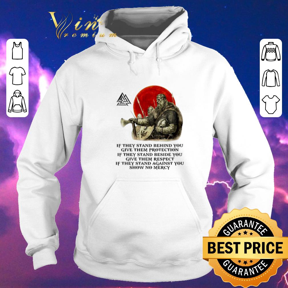 Official Viking if they stand behind you give them protection if they stand beside you shirt sweater 4 - Official Viking if they stand behind you give them protection if they stand beside you shirt sweater
