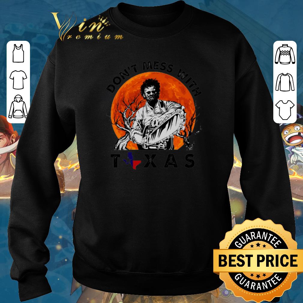 Original Leatherface Don t mess with Texas sunset shirt sweater 2019 4 - Original Leatherface Don't mess with Texas sunset shirt sweater 2019